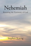 Nehemiah - Restoring the Testimony of God
