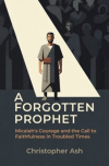 A Forgotten Prophet Micaiah's Courage and the Call to Faithfulness in Troubled Times