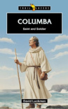 Columba - Saint and Soldier