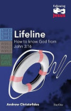 Lifeline -  How to Know God from John 3:16
