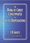 The Work of Christ Consummated in Seven Dispensations