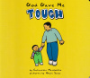 God Gave Me Touch Board Book