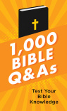 1,000 Bible Q&A  Test Your Bible Knowledge