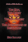 The Man The Christ, The Man the Antichrist & the Abomination of Desolation