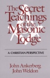 The Secret Teachings of the Masonic Lodge **