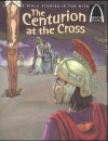 Arch Books - The Centurion and the Cross