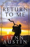 Return to Me, The Restoration Chronicles
