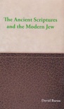 Ancient Scriptures and the Modern Jew