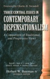 Three Central Issues Contemporary Dispensationalism