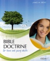 Bible Doctrine For Teens and Young Adults - Vol 1