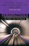Perspectives on Israel and the Church, 4 Views
