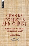 Creeds Councils and Christ - Mentor Series