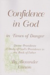 Confidence in God in Times of Danger - Providence in the Book of Esther