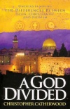 A God Divided - Differences Between Islam Christianity & Judaism