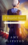 A Hopeful Heart, Hearts of the Lancaster Grand Hotel Series