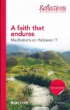 A Faith That Endures, Mediation on Hebrews 11