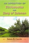 Exposition of Ecclesiastes and Song of Solomon	