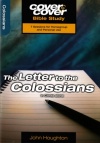 Cover to Cover Bible Study - Letter to the Colossians 
