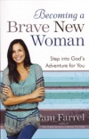 Becoming a Brave New Woman
