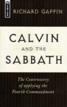 Calvin and the Sabbath - Mentor Series