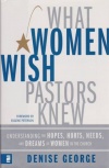 What Women Wish Pastors Knew **	
