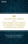Christ Set Forth and The Heart of Christ in Heaven