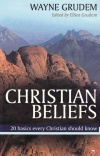 Christian Beliefs - 20 Basics Every Christian Should Know