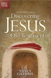 One Year Book of Discovering Jesus in the Old Testament