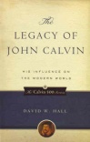 Legacy of John Calvin