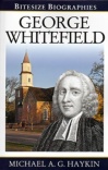 George Whitefield - Bitesize Biographies - BSB