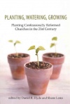 Planting, Watering, Growing
