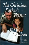 The Christian Fathers Present to His Children