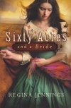 Sixty Acres with A Bride **