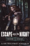 Escape into the Night, Freedom Seekers Series