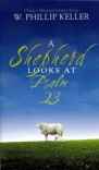 A Shepherd Looks at Psalm 23