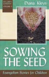 Sowing the Seed - Evangelism stories for Children