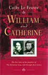 William and Catherine: The Love Story of the Founders of the Salvation Army
