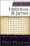 Straight to the Heart of Hebrews & James, STTH