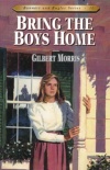 Bring the Boys Home, Bonnets & Bugles Series