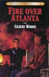 Fire Over Atlanta, Bonnets and Bugles Series **