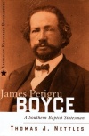 James Petigru Boyce - A Southern Baptist Statesman
