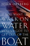 If You Want to Walk on Water