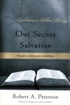 Our Secure Salvation - Preservation and Apostasy