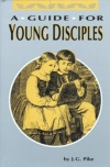 A Guide for Young Disciples