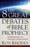 The 8 Great Debates of Bible Prophecy