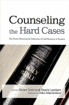 Counseling the Hard Cases
