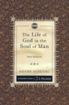 The Life of God in the Soul of Man