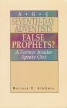 Are Seventh Day Adventist False Prophets?