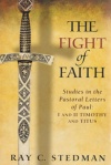 The Fight of Faith: Timothy & Titus