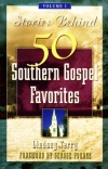 Stories Behind 50 Southern Gospel Favourites